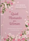 Quiet Moments for Women -  Heartfelt Prayers and Devotions to Nourish the Soul